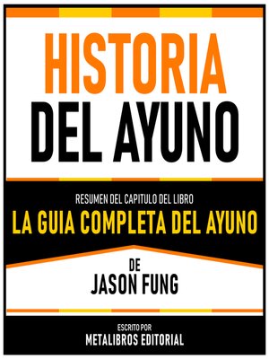 cover image of Historia Del Ayuno--Resumen Del Capitulo Del Libro La Guia Completa Del Ayuno De Jason Fung